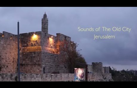 The Sounds of the Old City of Jerusalem